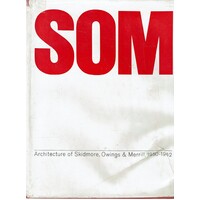 SOM. Architecture Of Skidmore, Owings And Merill, 1950-1962