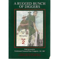 A Rugged Bunch Of Diggers - Poetry