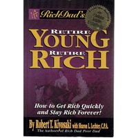 Rich Dad's Retire Young Retire Rich