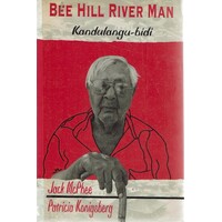 Bee Hill River Man. Kandulangu - Bidi