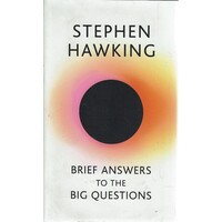 Brief Answers To The Big Questions