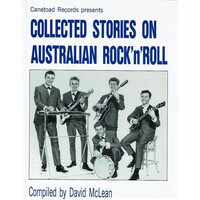 Collected Stories On Australian Rock'n'Roll