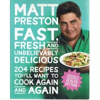 Fast, Fresh And Unbelievable Delicious