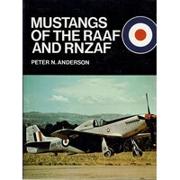 Mustangs Of The RAAF And RNZAF