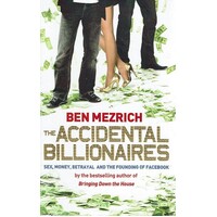 The Accidental Billionaires. Sex, Money, Betrayal and the Founding of Facebook