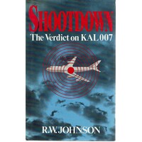 Shootdown. The Verdict On KAL 007