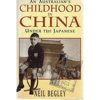 An Australian's Childhood In China Under The Japanese