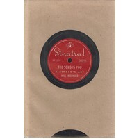 Sinatra. The Song Is You. A Singer's Art