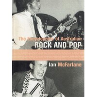 The Encyclopedia Of Australian Rock And Pop
