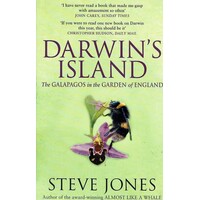 Darwin's Island. The Galapagos In The Garden Of England