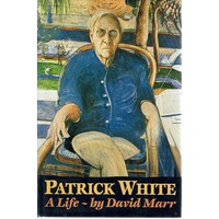 Patrick White. A Life
