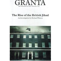 Granta. The Rise Of The British Jihad. 103