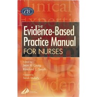 The Evidence-Based Practice Manual For Nurses