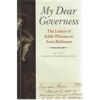 My Dear Governess.The Letters Of Edith Wharton To Anna Bahlmann