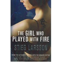 The Girl Who Played With Fire. Volume II Of The Millennium Trilogy
