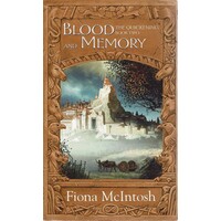 Blood And Memory. Book Two, The Quickening