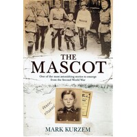 The Mascot. One Of The Most Astonishing Stories To Emerge From The Second World War