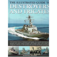 The Illustrated Guide To Destroyers And Frigates