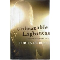 Unbearable Lightness. A Story Of Loss And Gain