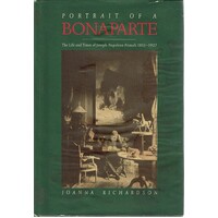Portrait Of A Bonaparte. The Life And Times Of Joseph-Napoleon Primoli, 1851-1927