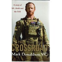 The Crossroad. A Story Of Life, Death And The SAS