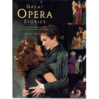 Great Opera Stories. The Perfect Introduction to the Magical World of Opera