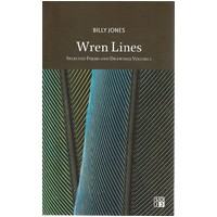 Wren Lines. Selected Poems and Drawings. Volume 1