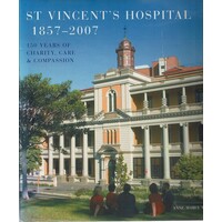 St Vincent's Hospital 1857-2007