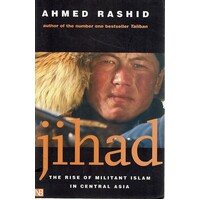 Jihad. The Rise Of Militant Islam In Central Asia
