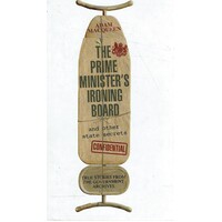 The Prime Minister's Ironing Board And Other State Secrets
