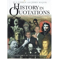 History In Quotations. Reflecting 5000 Years Of World History