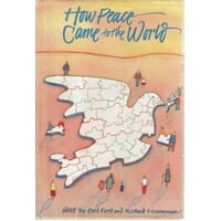How Peace Came To The World