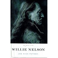 Willie Nelson. An epic life