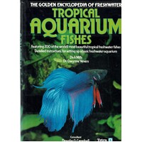 The Golden Encyclopedia Of Freshwater Tropical Aquarium Fishes