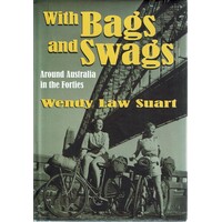 With Bags And Swags. Around Australia In The Forties