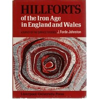 Hillforts Of The Iron Age In England And Wales. A Survey Of The Surface Evidence