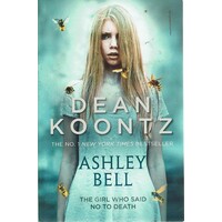 Ashley Bell. The Girl Who Said No