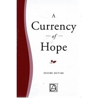 A Currency of Hope Second Edition