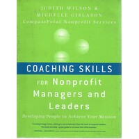 Coaching Skills. For Nonprofit Managers And Leaders
