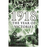 1918. The Year Of Victories