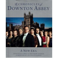 The Chronicles Of Downton Abbey. A New Era