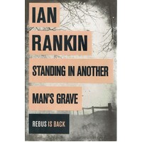 Standing In Another Man's Grave