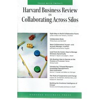 Harvard Business Review On Collaborating Across Silos
