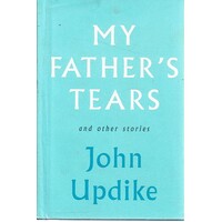 My Father's Tears And Other Stories