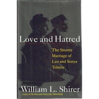 Love And Hatred. The Stormy Marriage Of Leo And Sonya Tolstoy