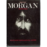 Mad Dan Morgan. Bushranger