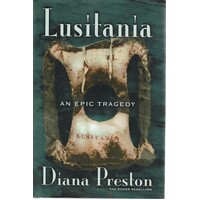 Lusitania. An Epic Tragedy