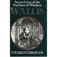 Wallis. Secret Lives Of The Duchess Of Windsor