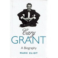 Cary Grant. A Biography
