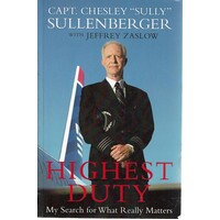 Highest Duty. My Search For What Really Matters